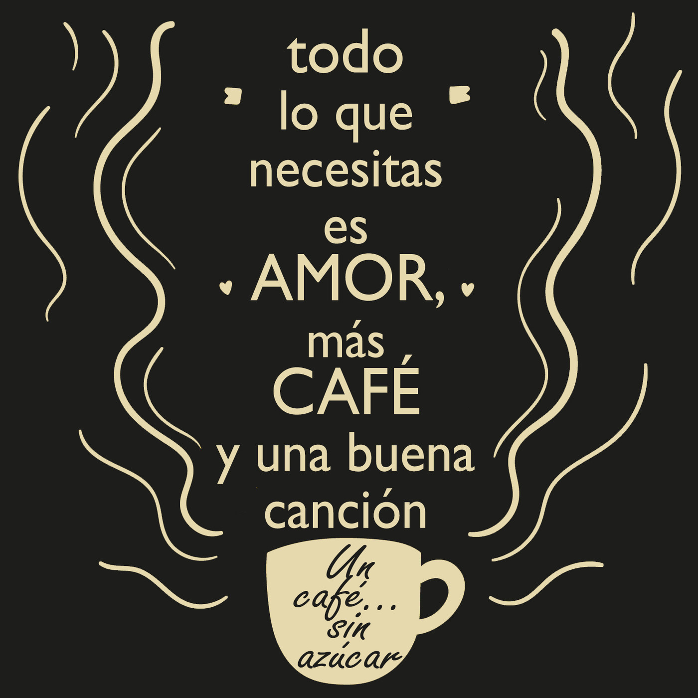 Un café... sin azúcar