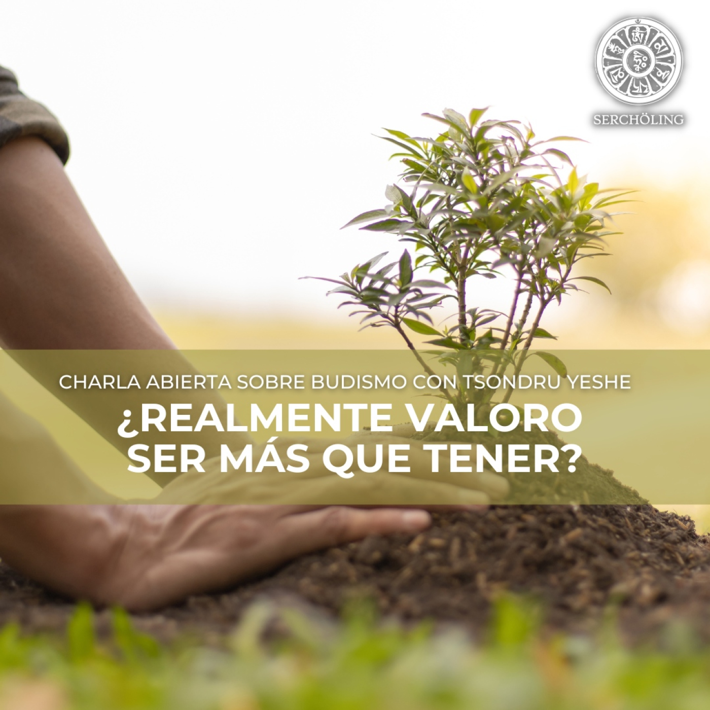 Charlas sobre Budismo con Tsondru Yeshe