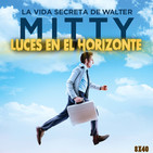 LA VIDA SECRETA DE WALTER MITTY - Luces en el Horizonte 8X40