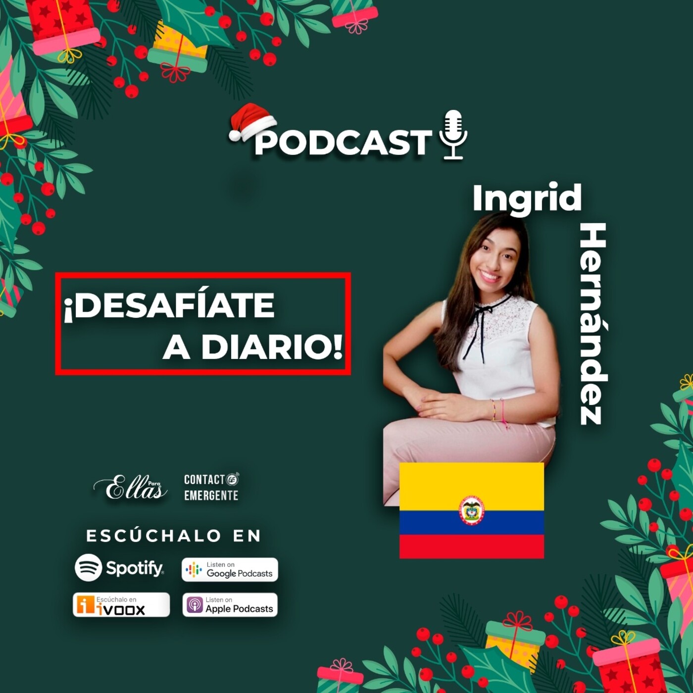 T6 : C13 ¡Desafíate a Diario! - Ingrid Hernández