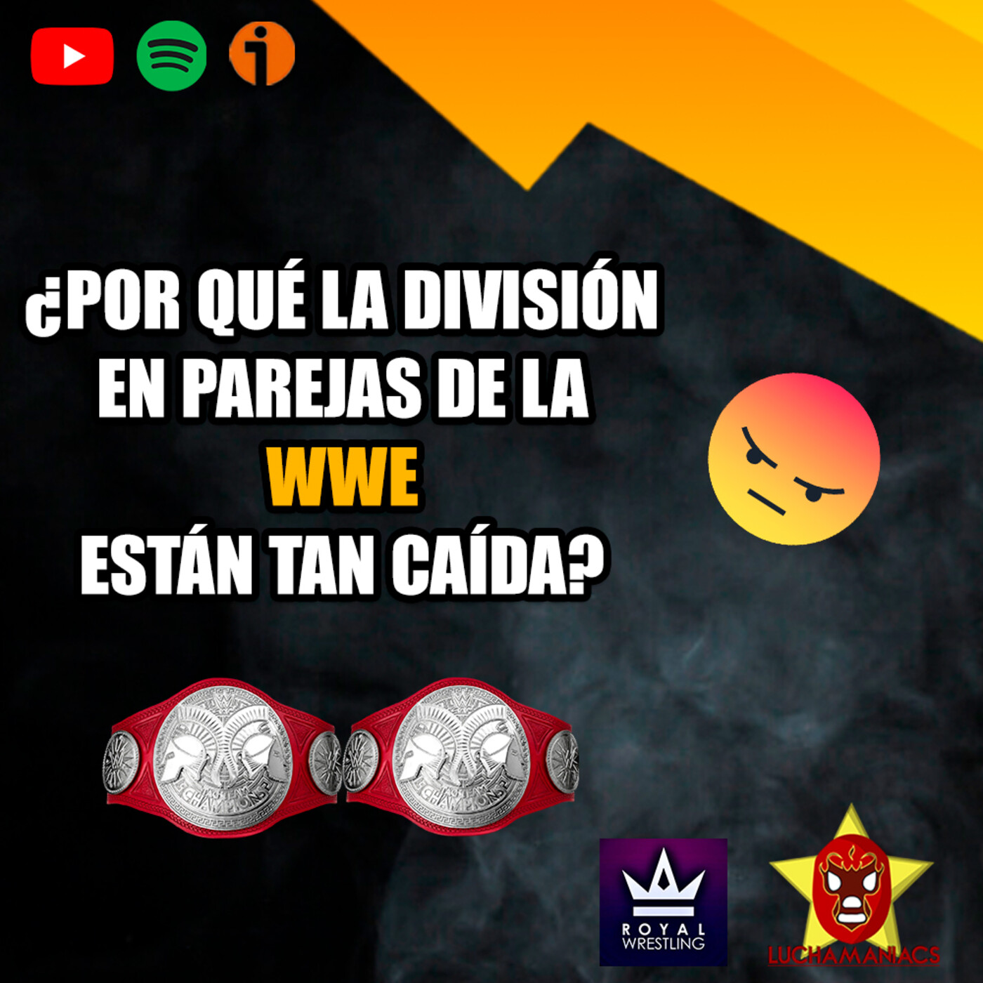 Luchamaniacs el Podcast