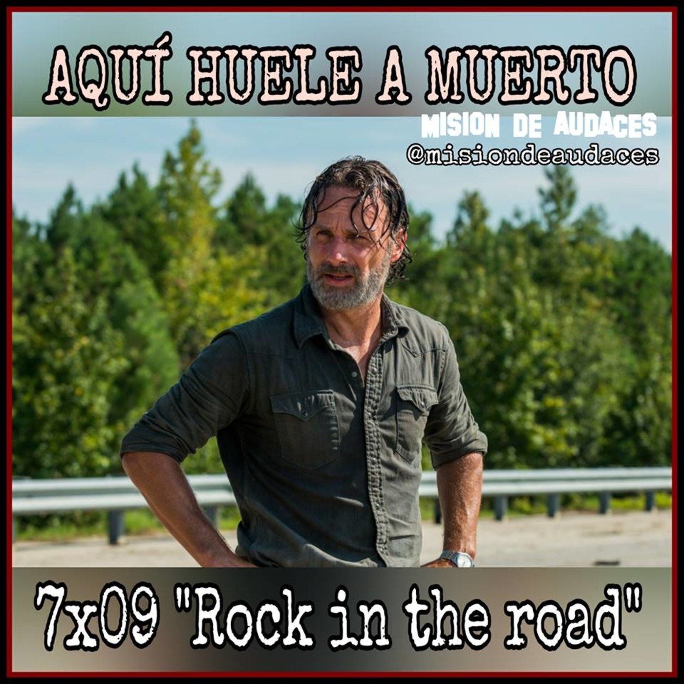 2x09-AHAM-The Walking Dead - 7x09- Rock on the road
