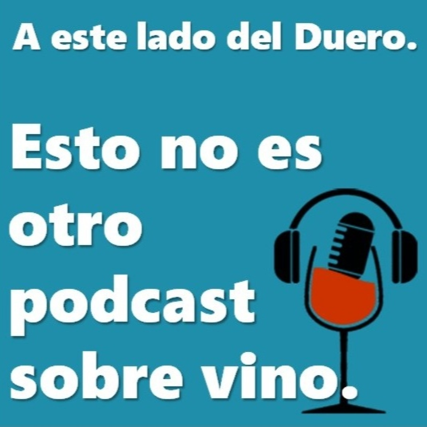 Esto no es otro podcast sobre vino.