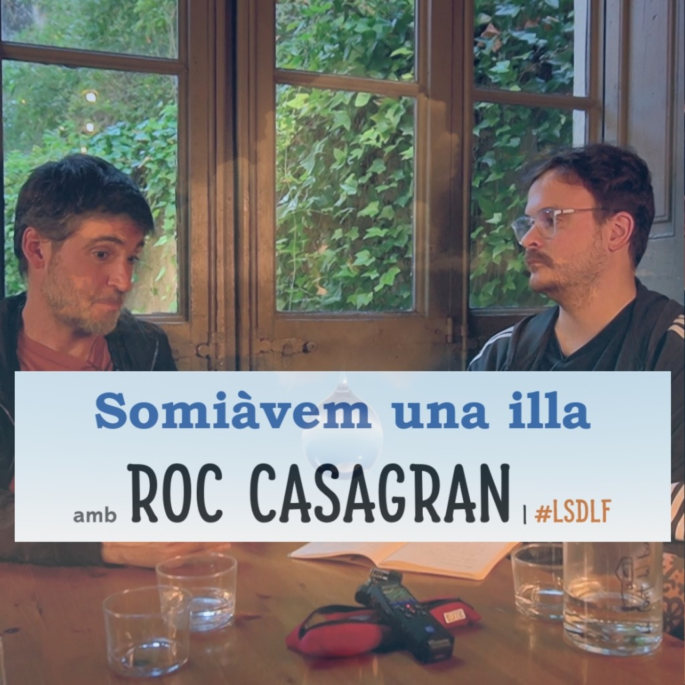 Somiàvem una illa amb Roc Casagran episode artwork