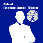 Podcast @ElQuintoGrande Especiales Sección de “ElCrítico” Capítulo 1