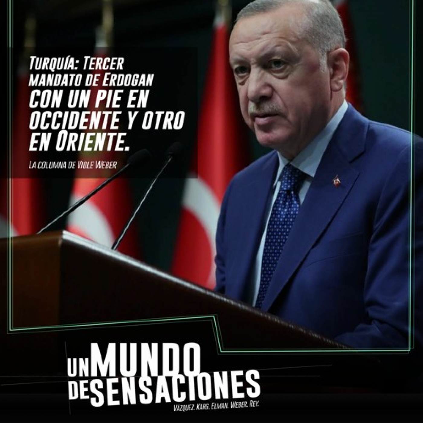 Turquía: Erdogan asume su tercer mandato. Por Viole Weber