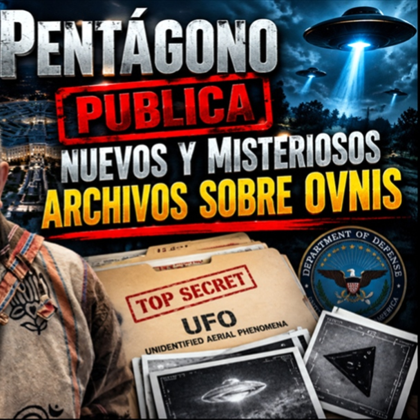 LOS DESVELADOS - PENTAGONO LIBERA POR SEXTA OCACION ARCHIVOS OVNI episode artwork
