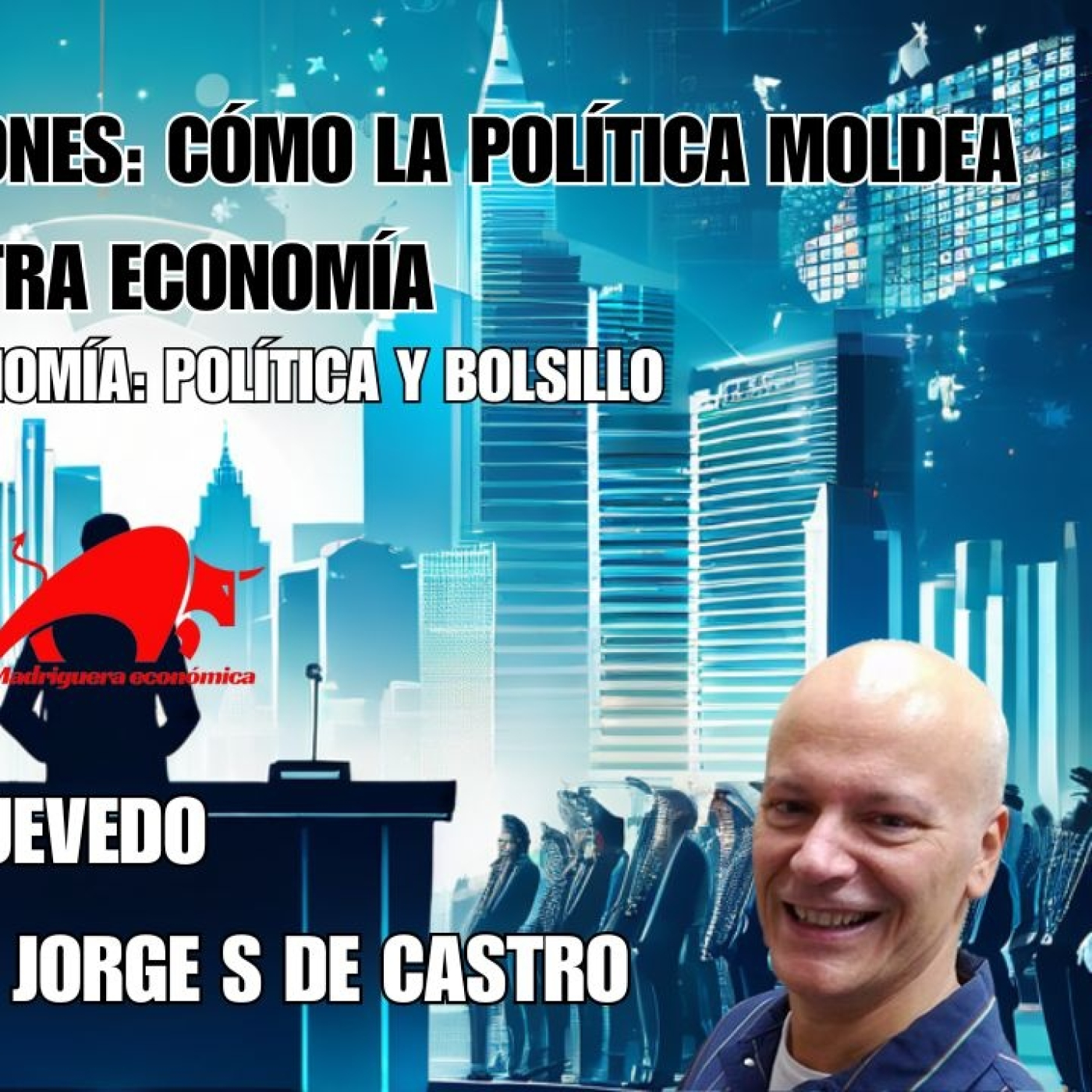 La madriguera económica
