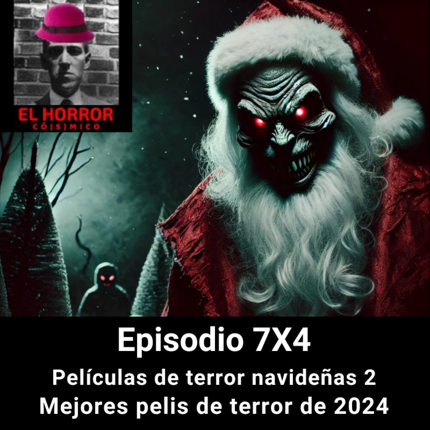 EHC 7X4. Cine de terror navideño 2. Las mejores pelis de terror de 2024 (programa especial de Navidad)