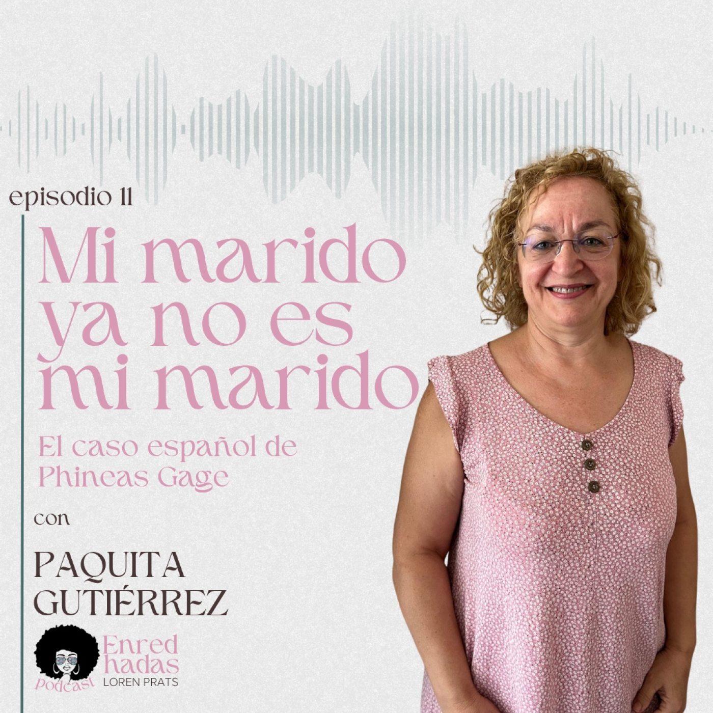Enredhadas. El podcast de Loren Prats