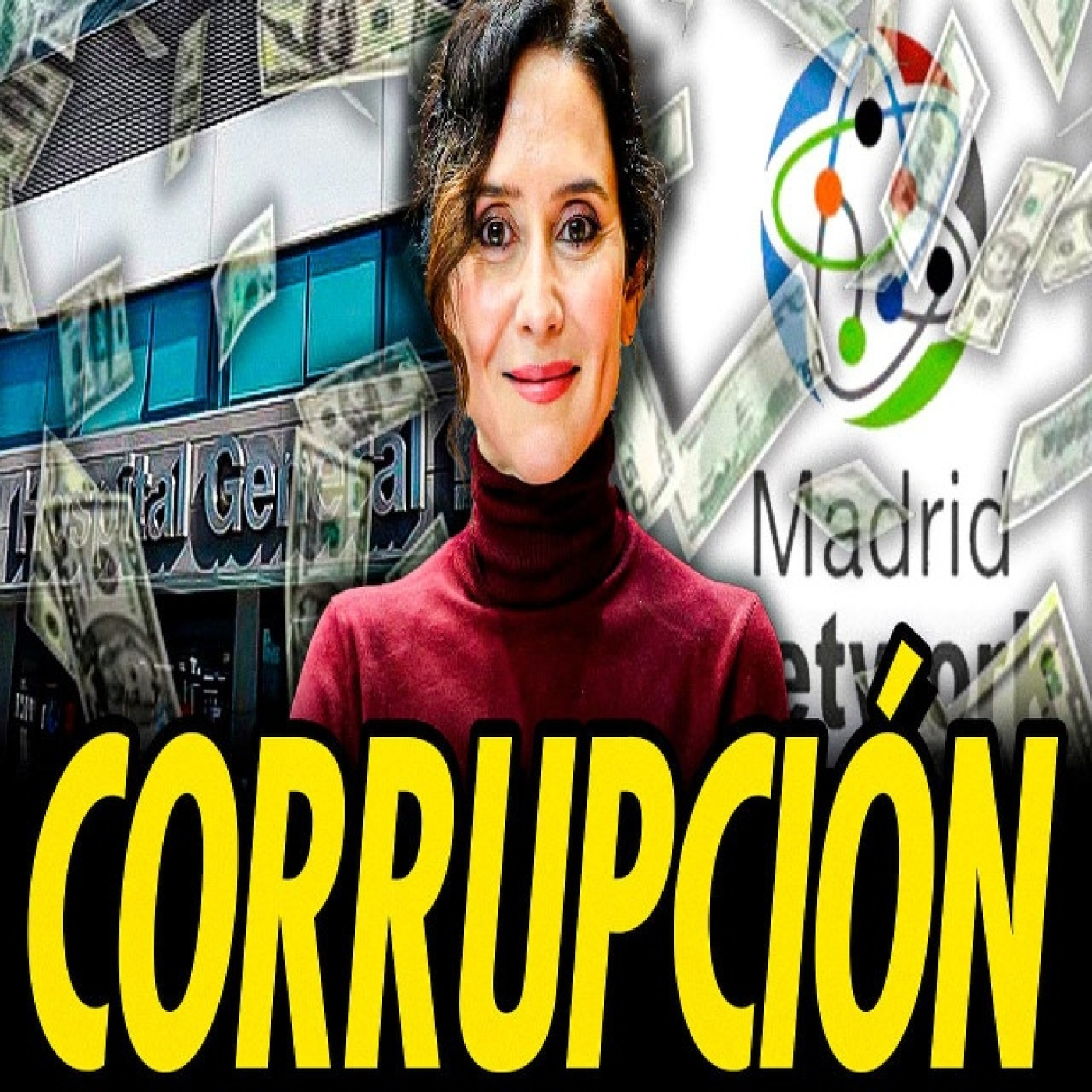 ESCÁNDALOS DE AYUSO CON MADRID NETWORK Y LA PRIVATIZACIÓN DE LA SANIDAD