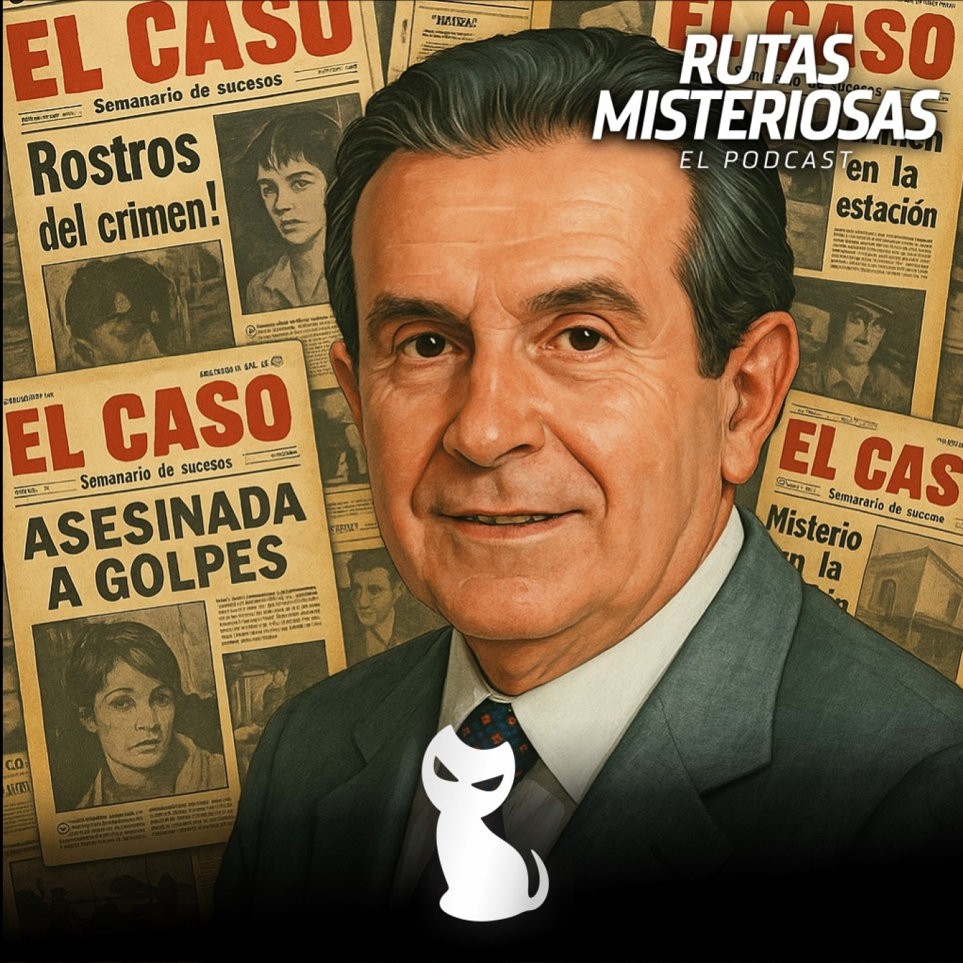 Rutas Misteriosas: el podcast
