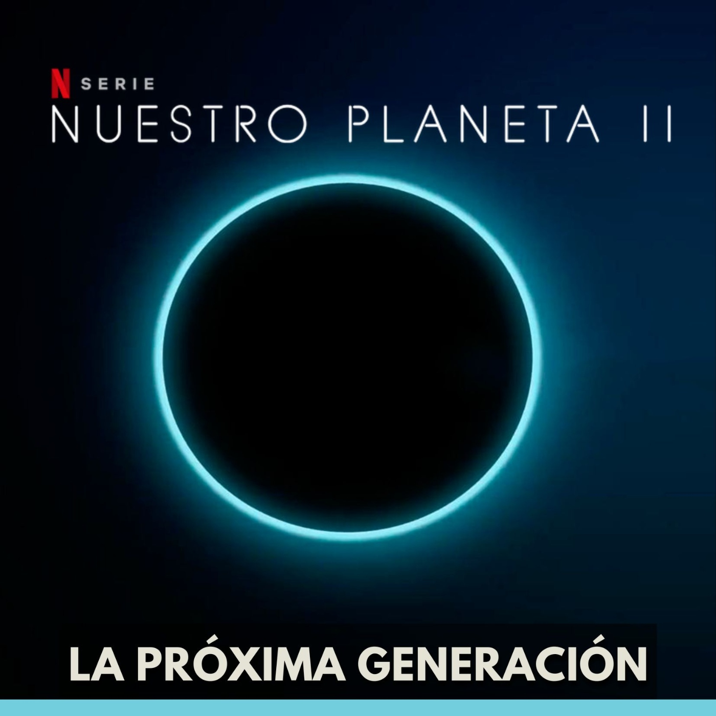 Nuestro Planeta 2 - La Próxima Generación episode artwork