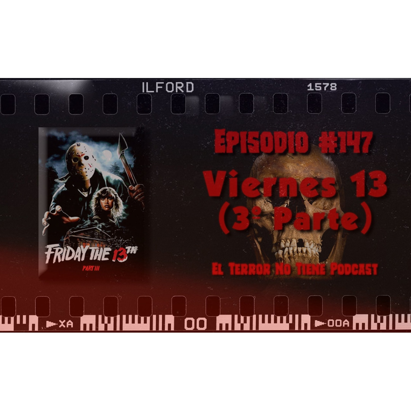 El Terror No Tiene Podcast - Episodio #147 - Viernes 13. 3ª Parte (1982)