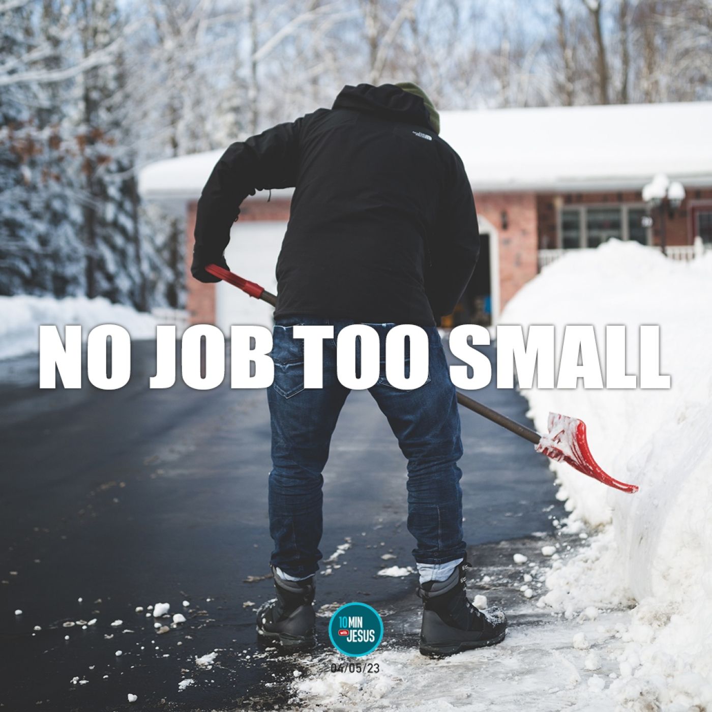 04-05-2023 No Job Too Small - 10 Minutes with Jesus episode artwork