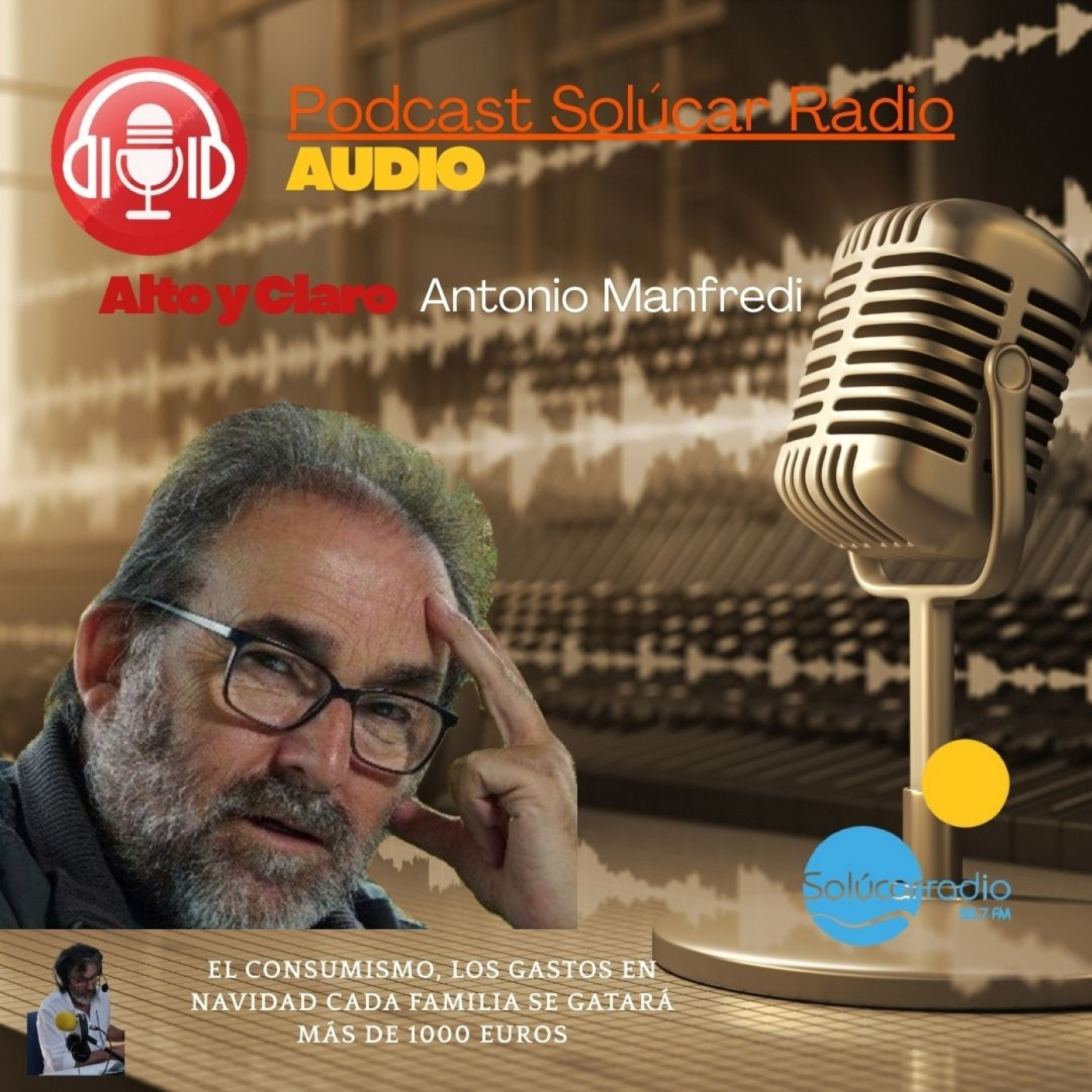 ALTO Y CLARO Antonio Manfredi GASTOS Y MÁS GASTOS EN NAVIDAD episode artwork