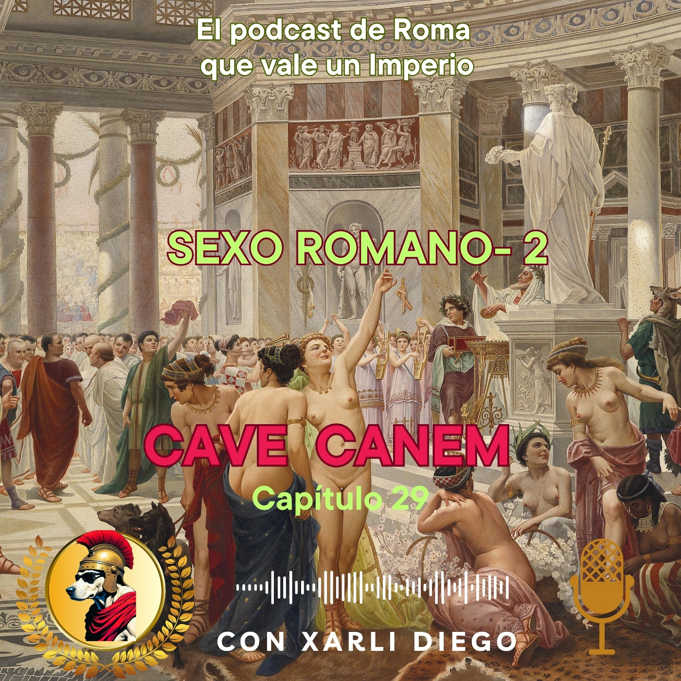 CAPÍTULO 29 - CAVE CANEM: SEXO ROMANO-2 episode artwork