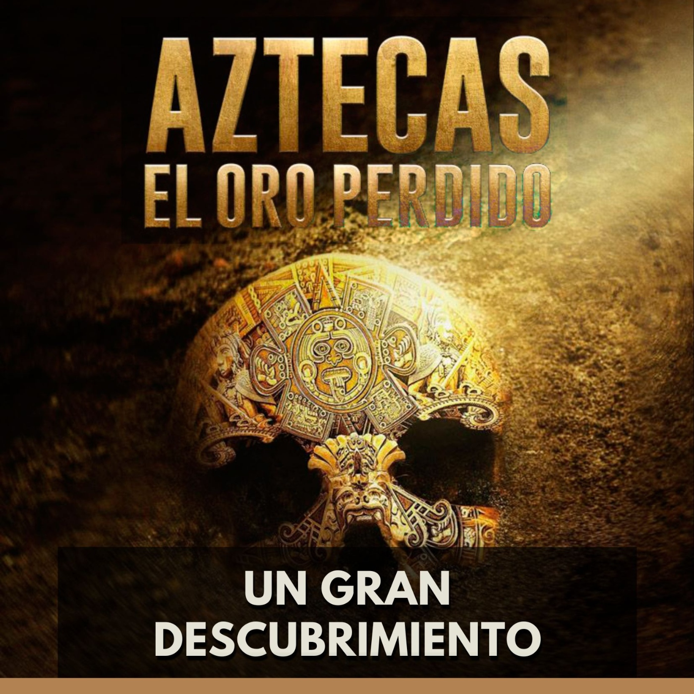 Aztecas: El Oro Perdido - Un Gran Descubrimiento episode artwork