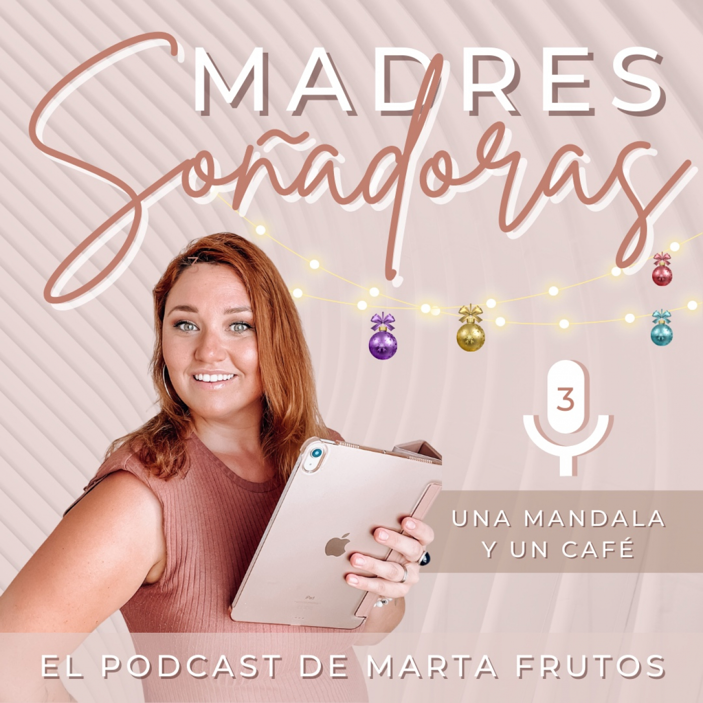 Madres Soñadoras. El podcast de Marta Frutos