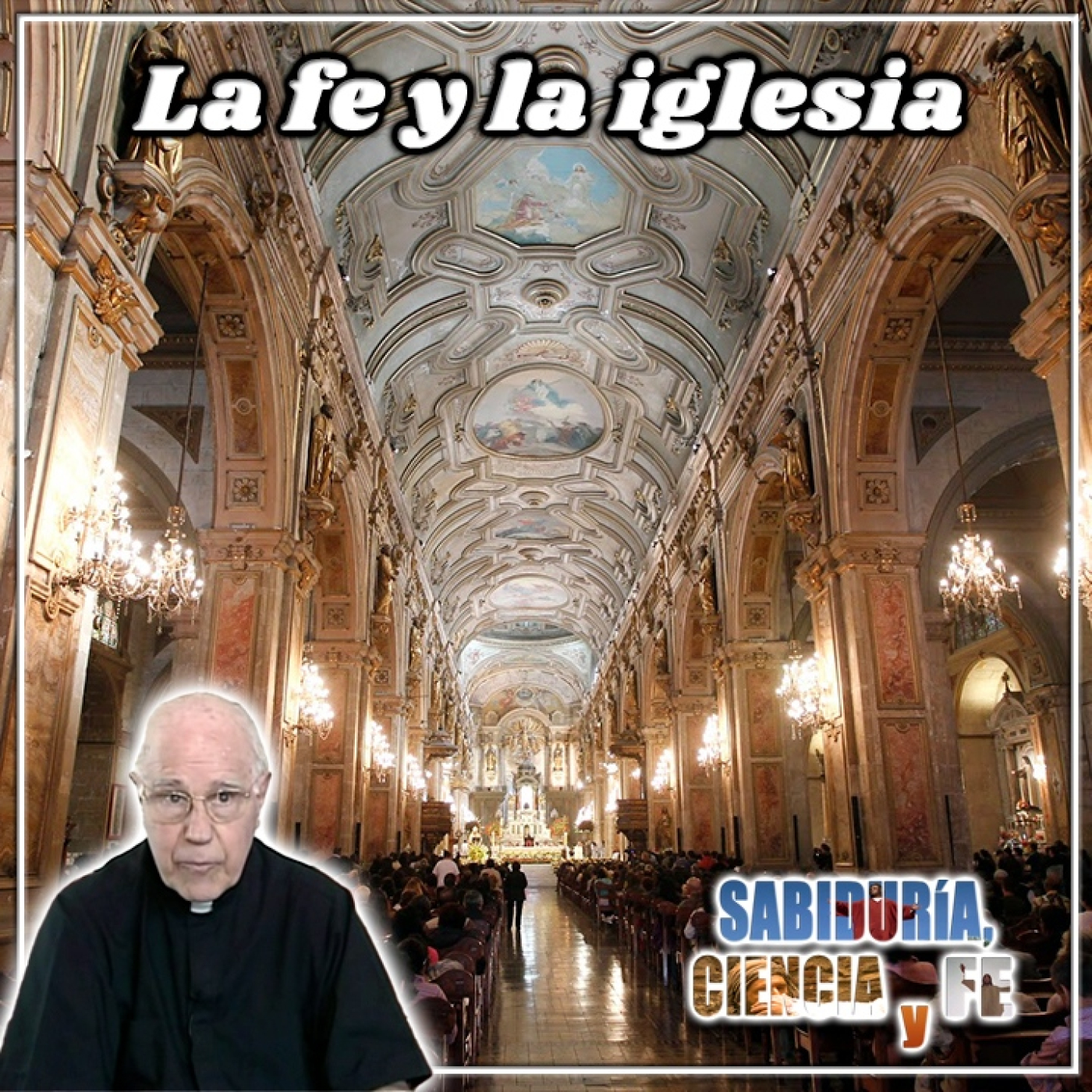 Sabiduría, Ciencia y Fe