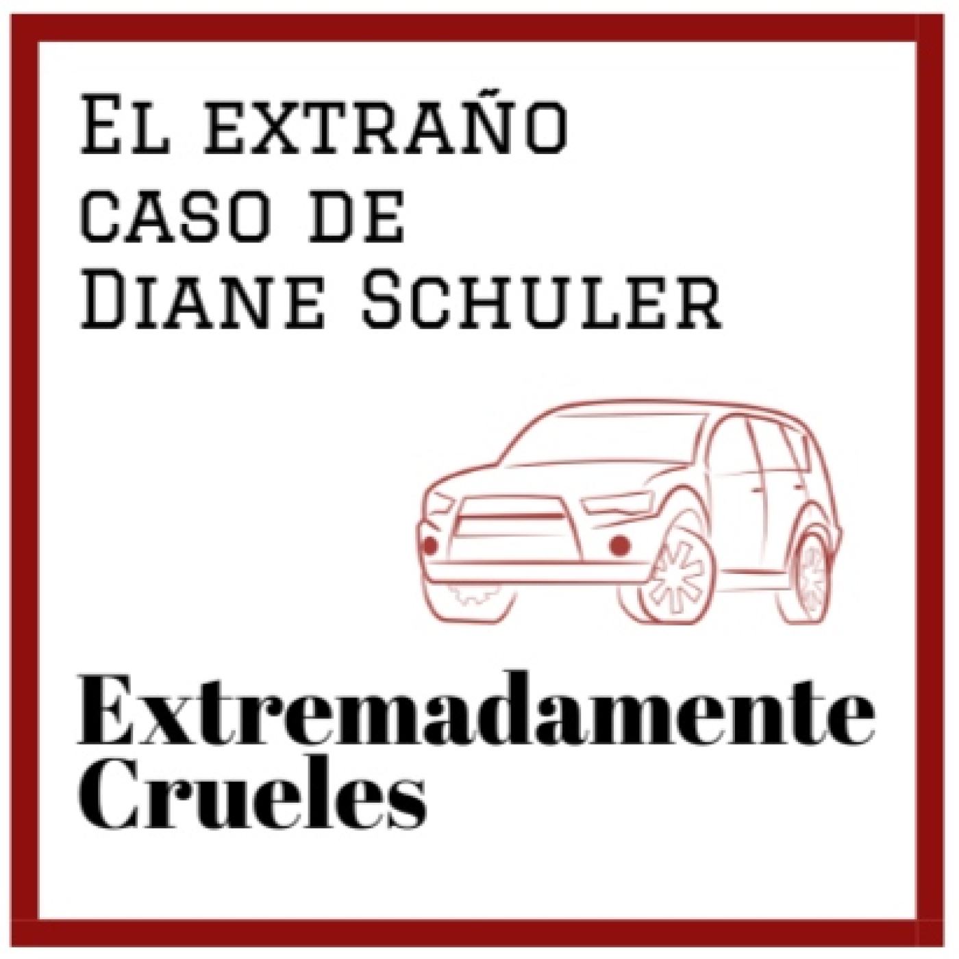 Extremadamente Crueles