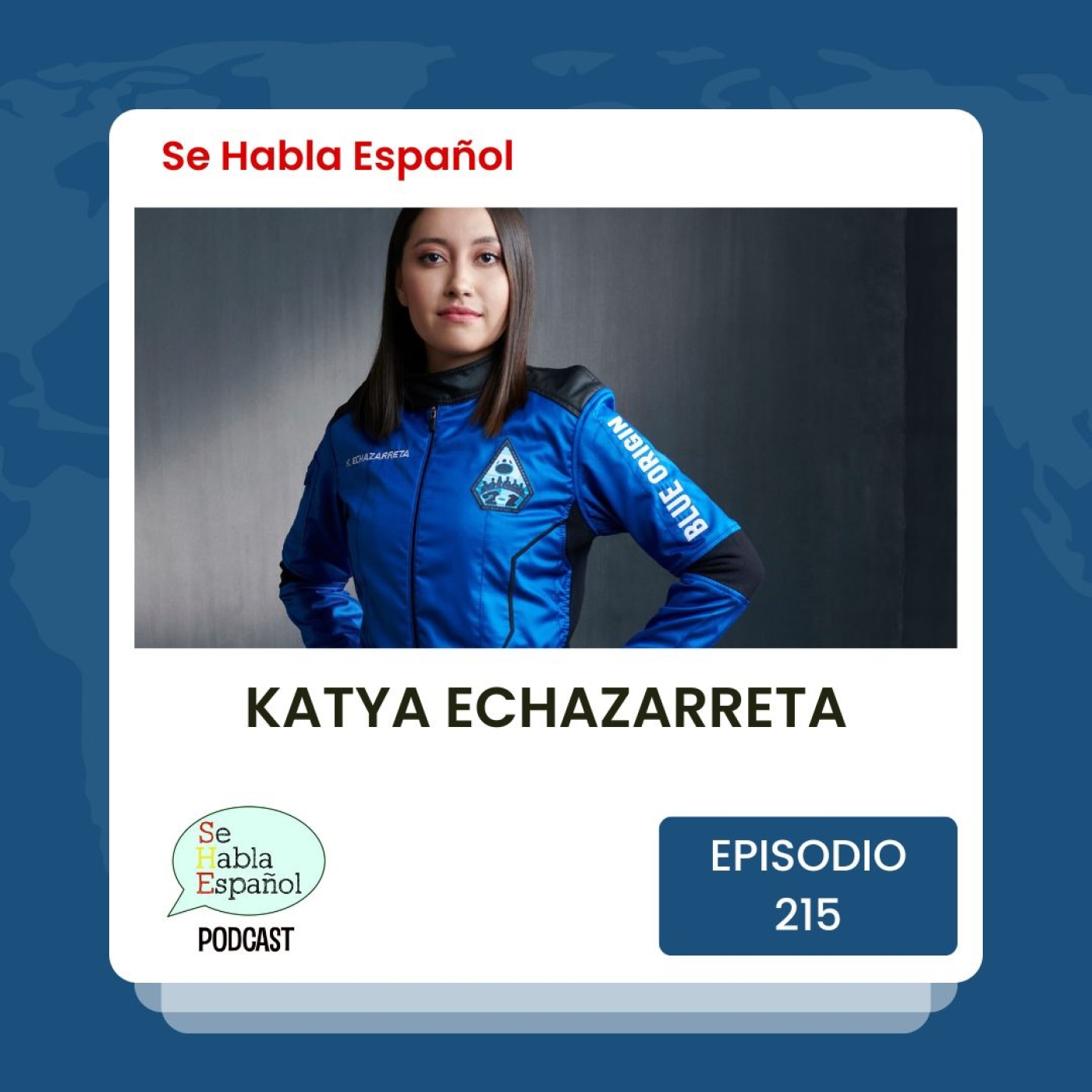 Se Habla Español 215: Katya Echazarreta - podcast episode cover