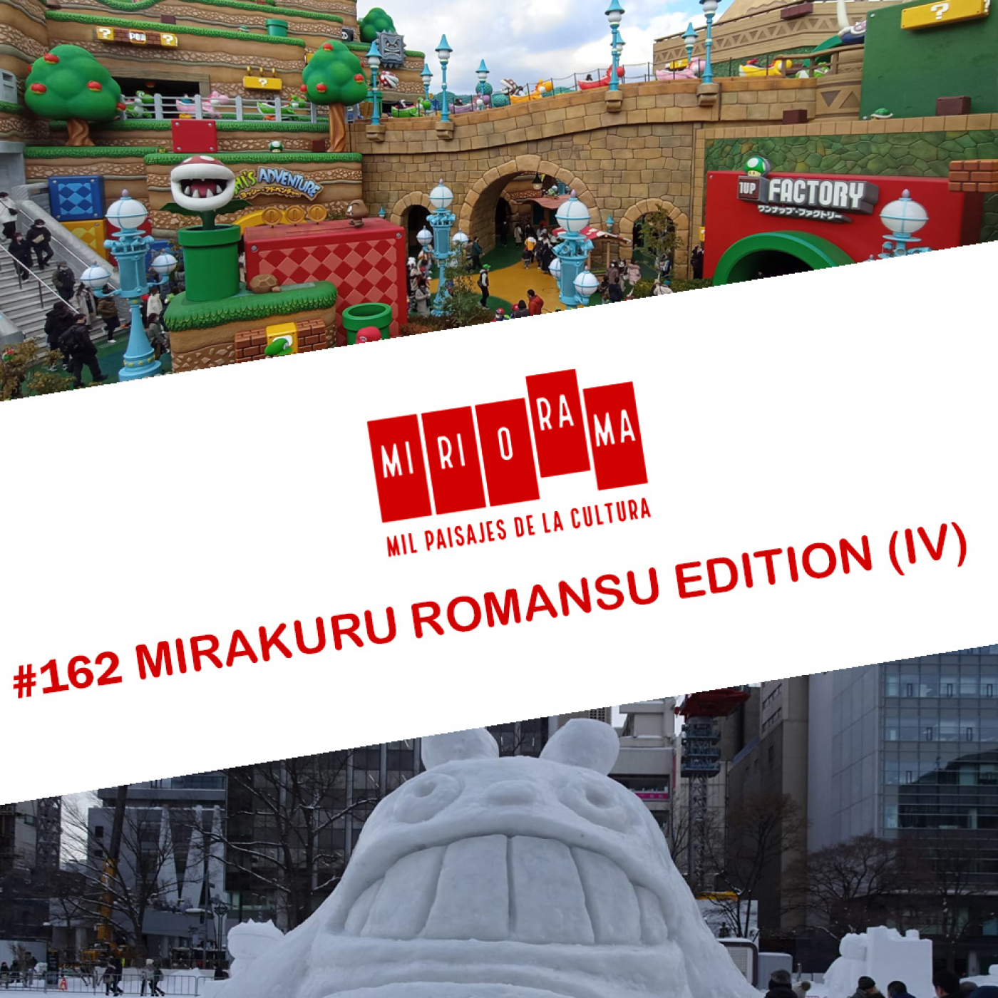 Miriorama #162 - Mirakuru Romansu Edition (en vivo desde Kyoto) IV episode artwork