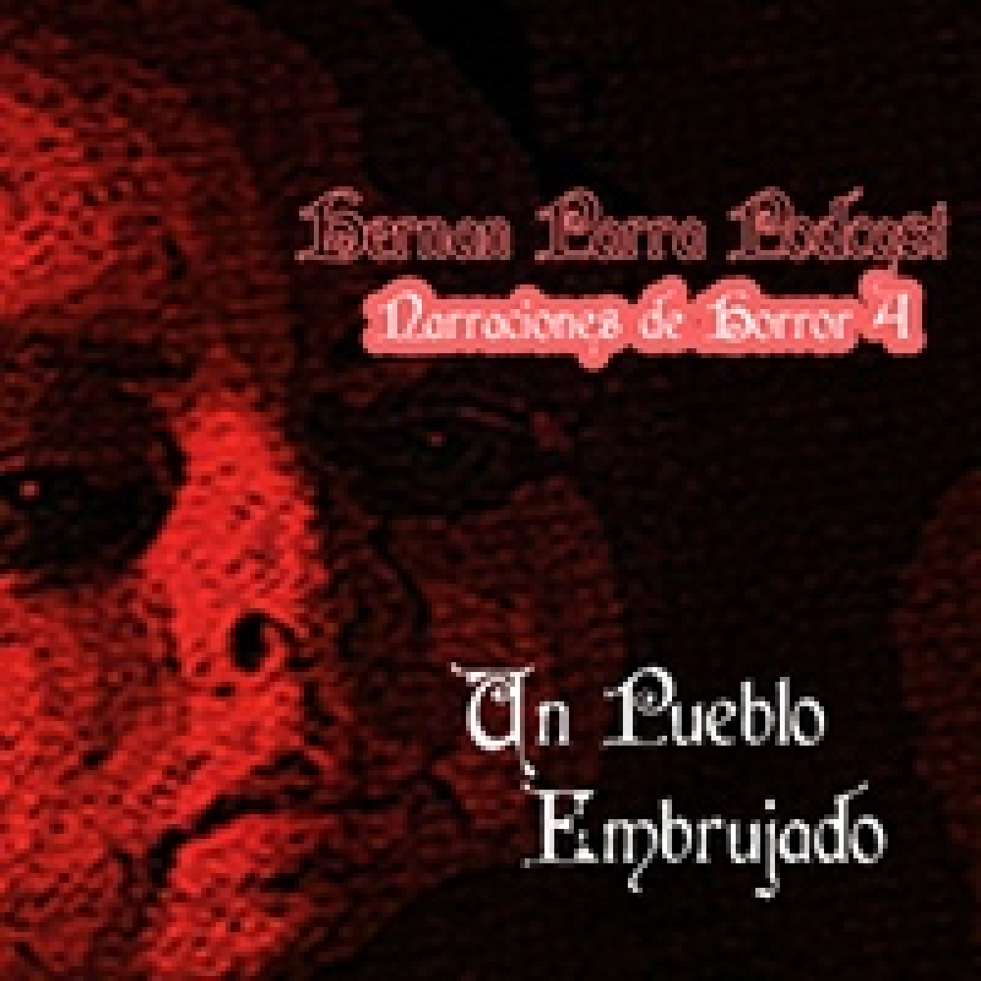 Un Pueblo Embrujado
