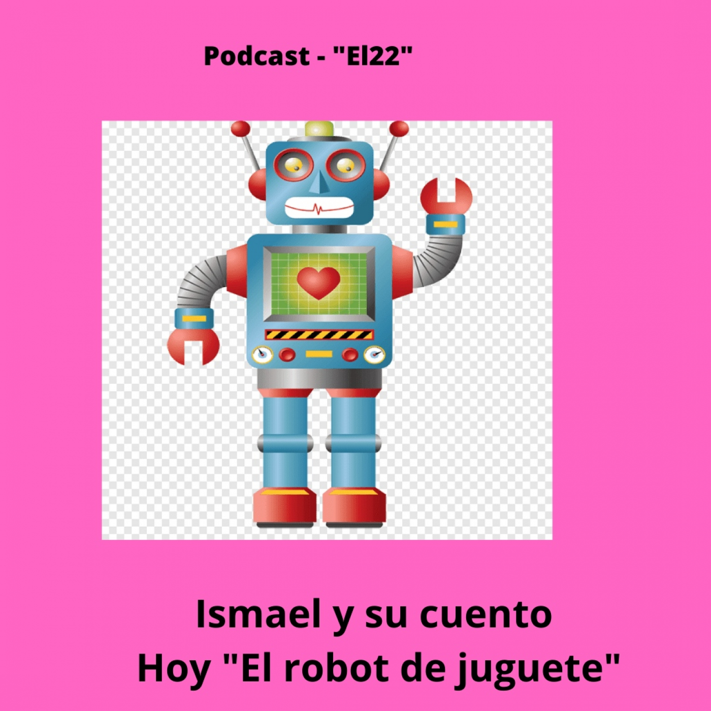 Ismael y su cuento en “El 22” Hoy El robot de juguete episode artwork
