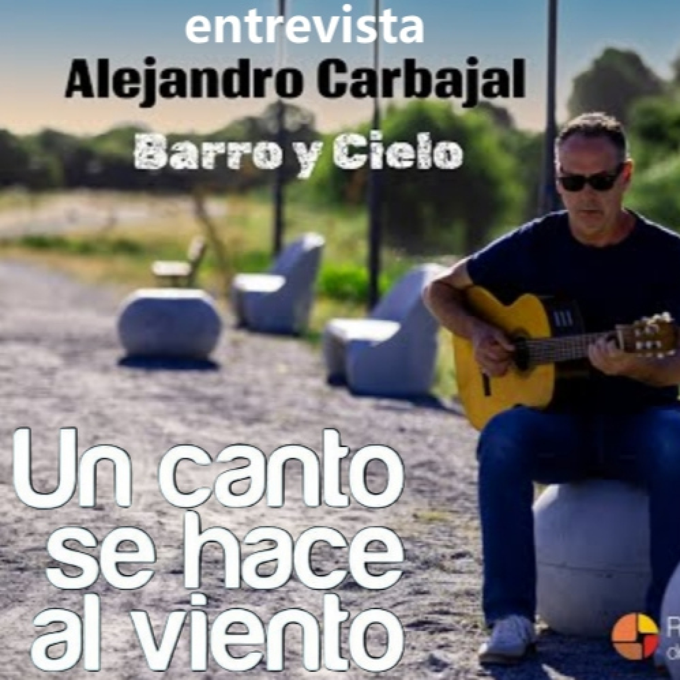 Alejandro Carbajal en Un Canto Se Hace Al Viento episode artwork