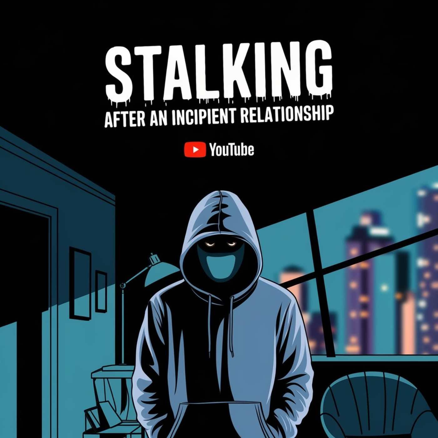 Stalking After an Incipient Relationship episode artwork