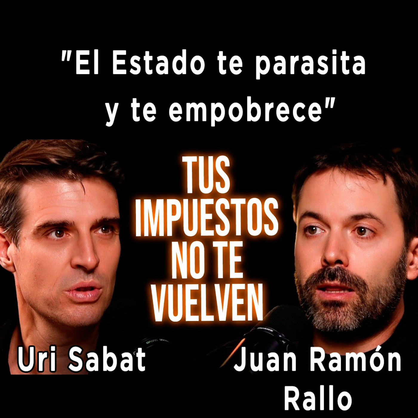 Entrevista de Uri Sabat a Juan Ramón Rallo: "El Estado te parasita y te empobrece"