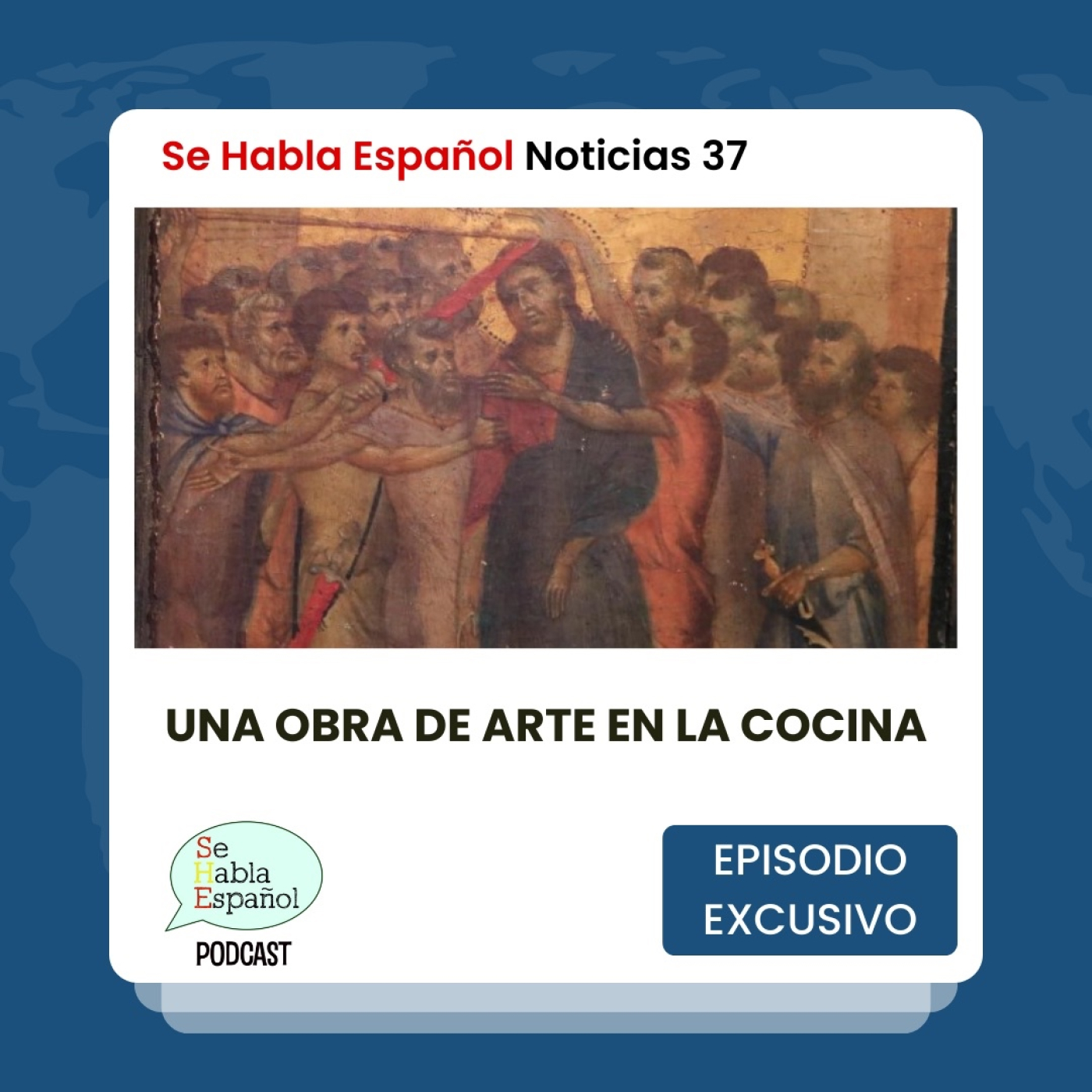 Se Habla Español Noticias 37: Una obra de arte en la cocina - Episodio exclusivo para mecenas - podcast episode cover