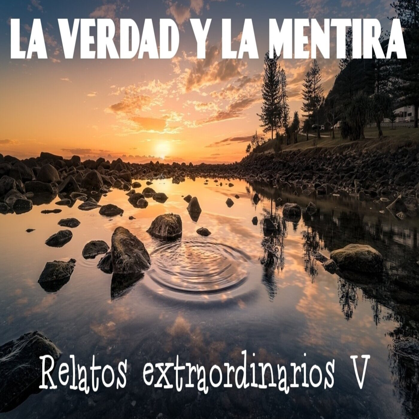 Relatos extraordinarios V - La verdad y la mentira episode artwork