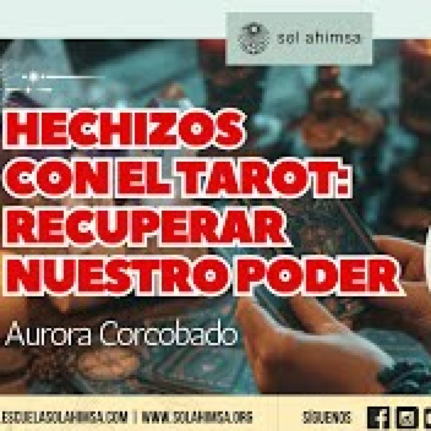 Hechizos con el Tarot: Recuperar nuestro poder por Aurora Corcobado episode artwork