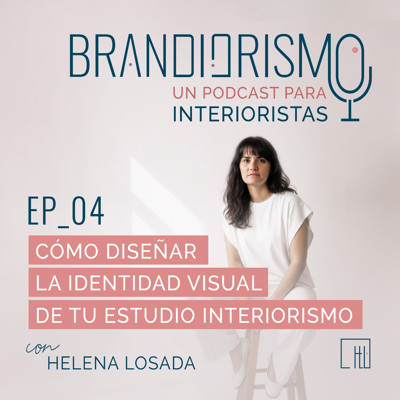 Ep_04 | Cómo diseñar la identidad visual de tu estudio interiorismo o decoración episode artwork