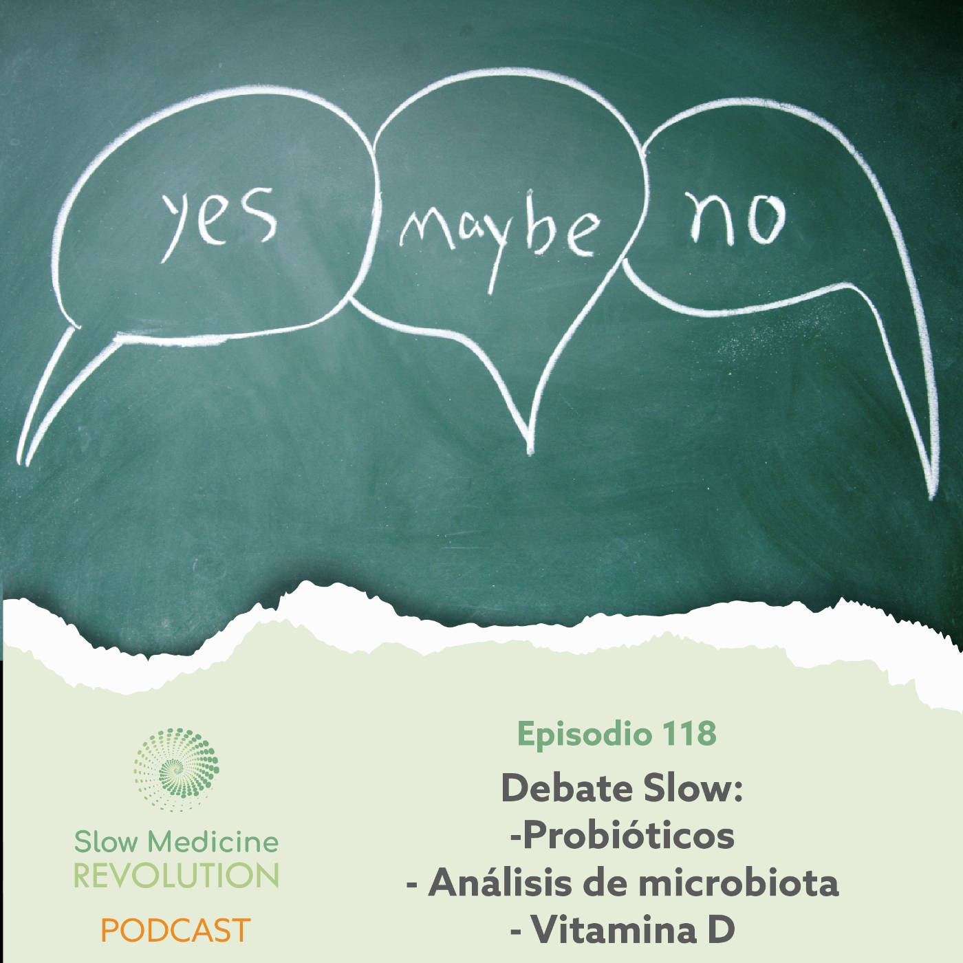 118 - Debate Slow: probióticos / análisis de microbiota / vitamina D