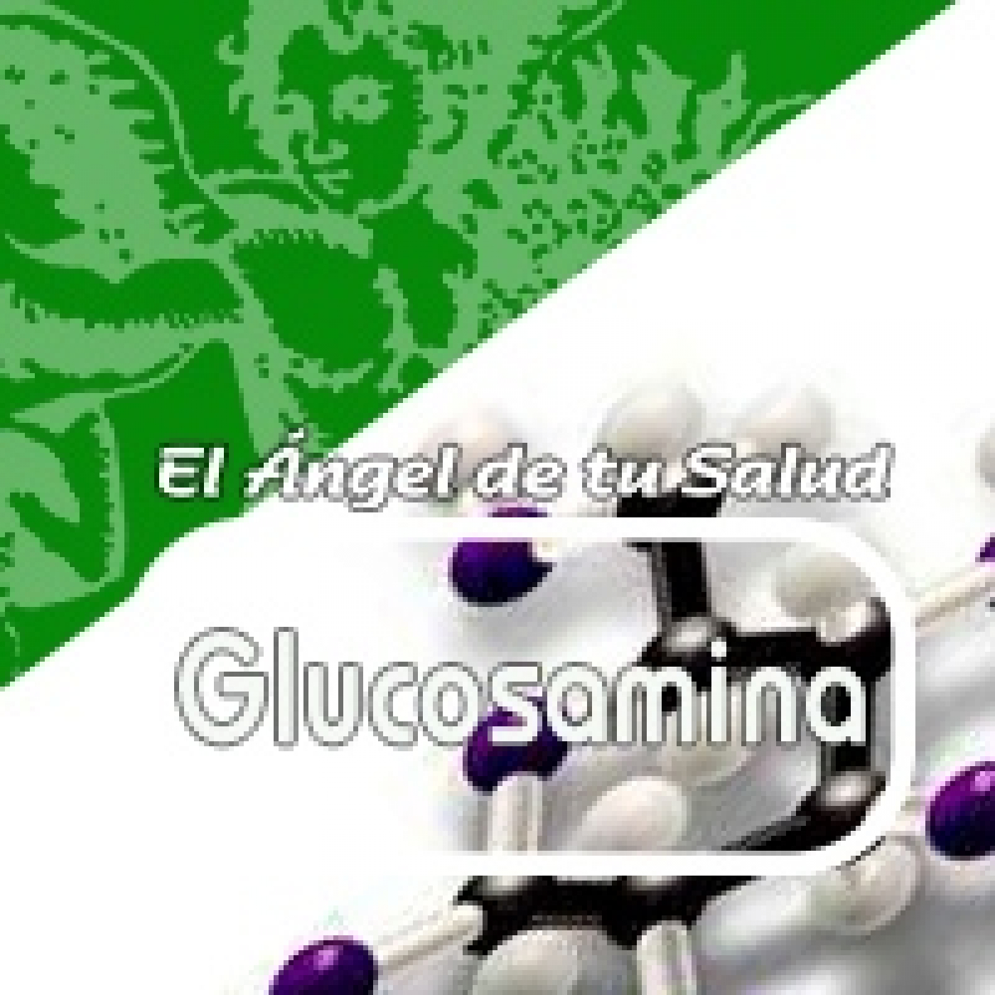 El Angel de tu Salud -GLUCOSAMINA**** episode artwork