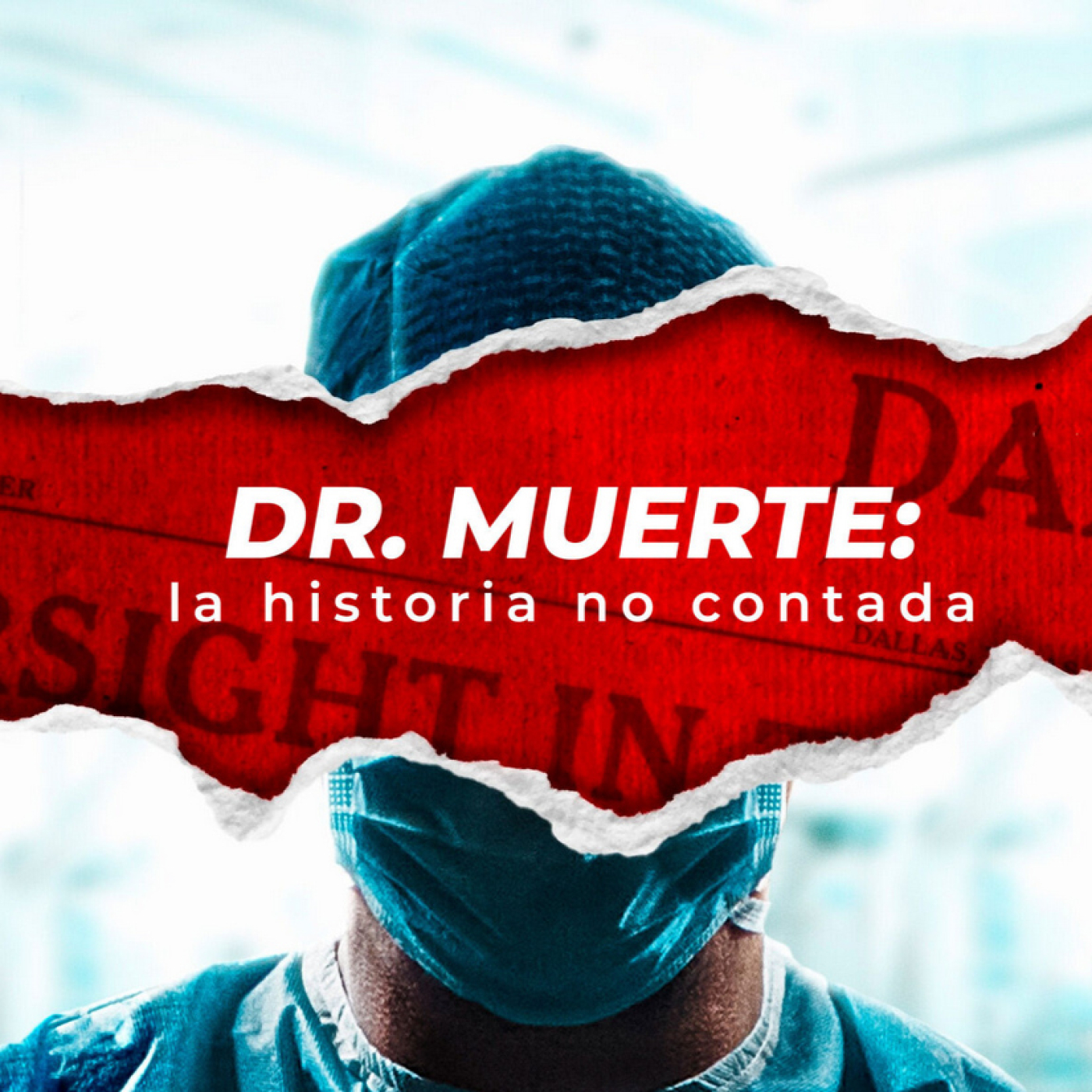 Dr. Muerte: La historia no contada