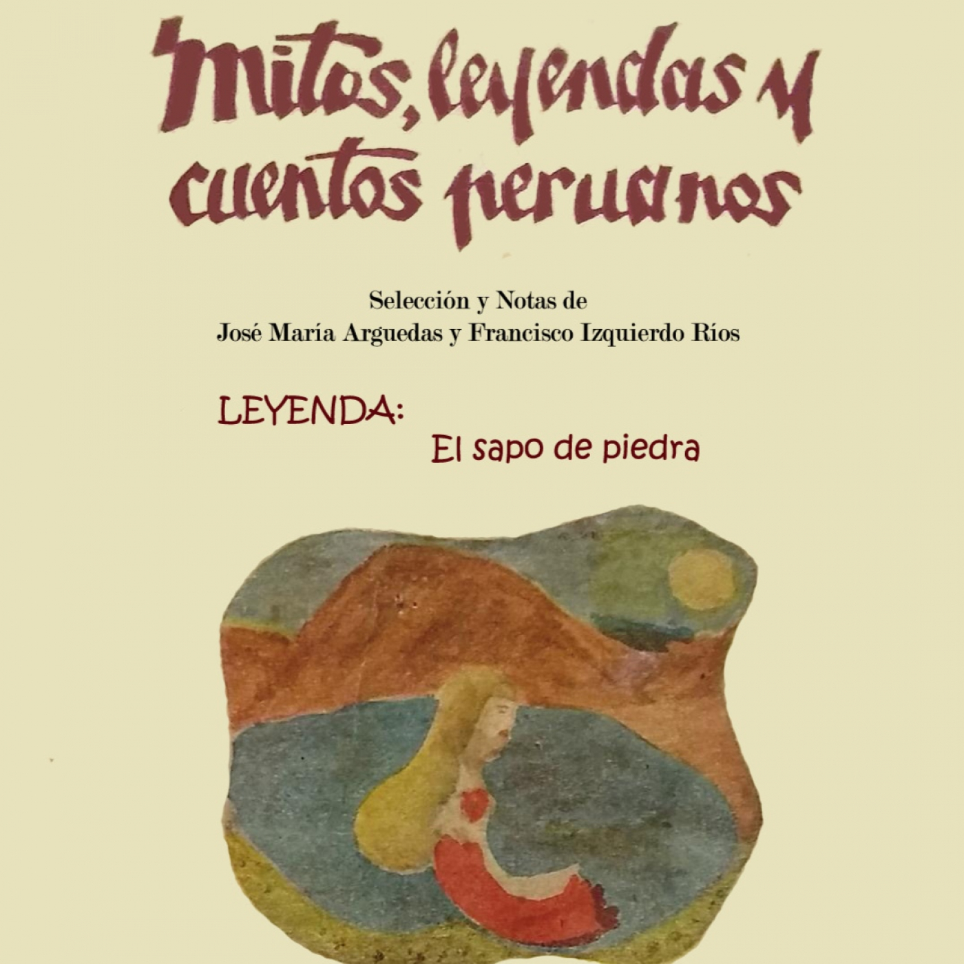 MITOS, LEYENDAS Y CUENTOS PERUANOS