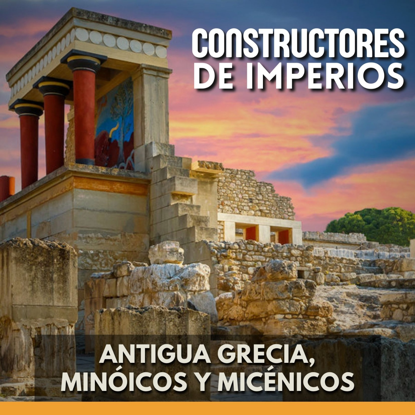 Constructores de Imperios - Antigua Grecia, Minóicos y Micénicos episode artwork