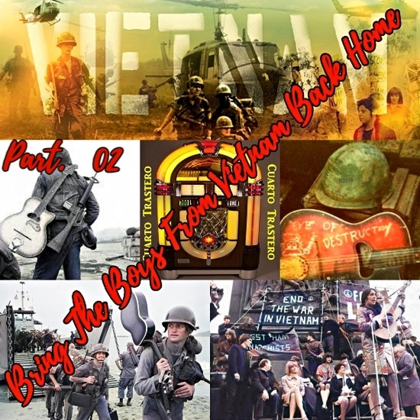 'Bring The Boys From Vietnam Back Home' en Cuarto Trastero Part. 02 episode artwork