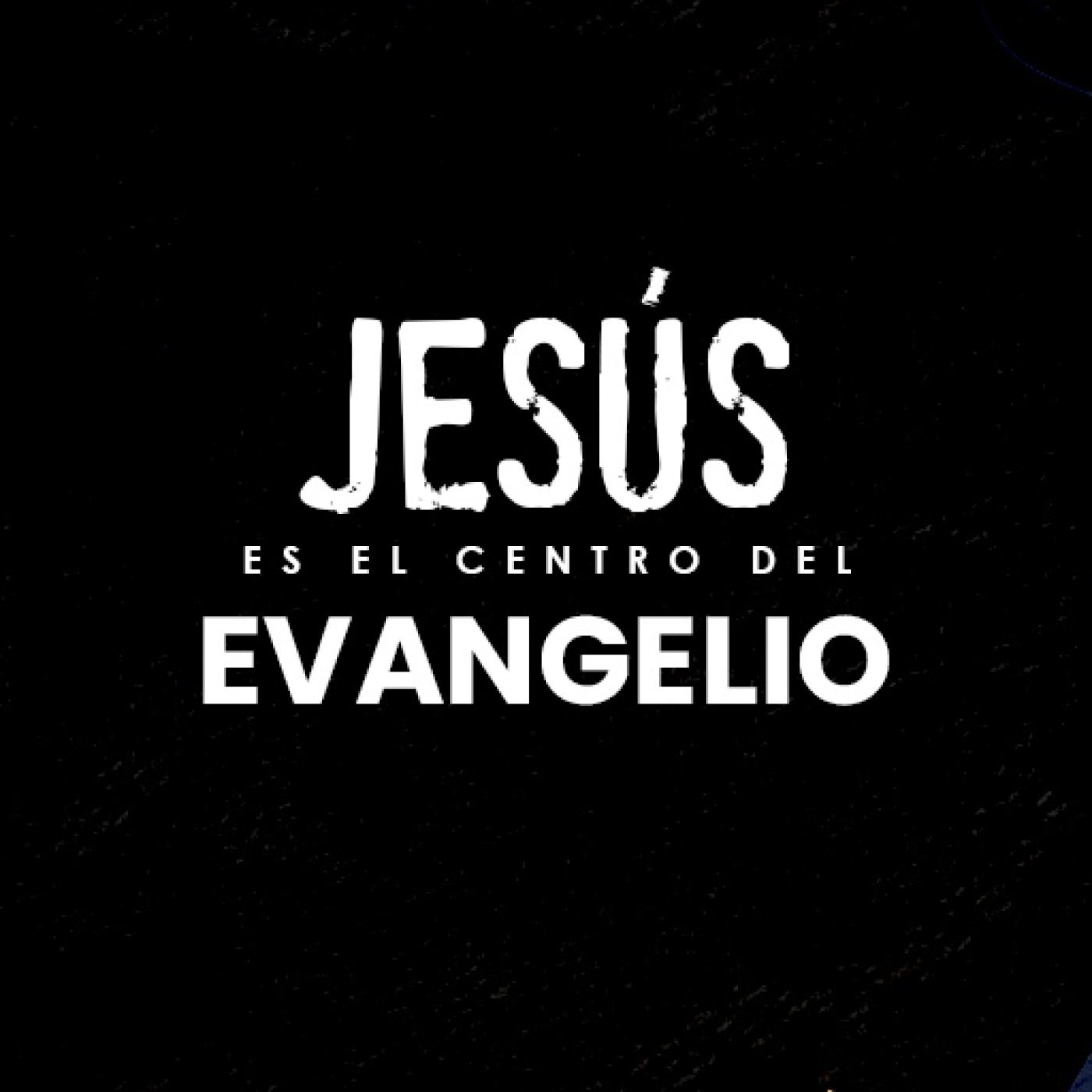 Jesús es el centro del evangelio episode artwork