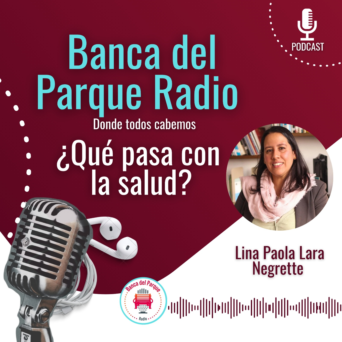 Podcast Banca del Parque Radio