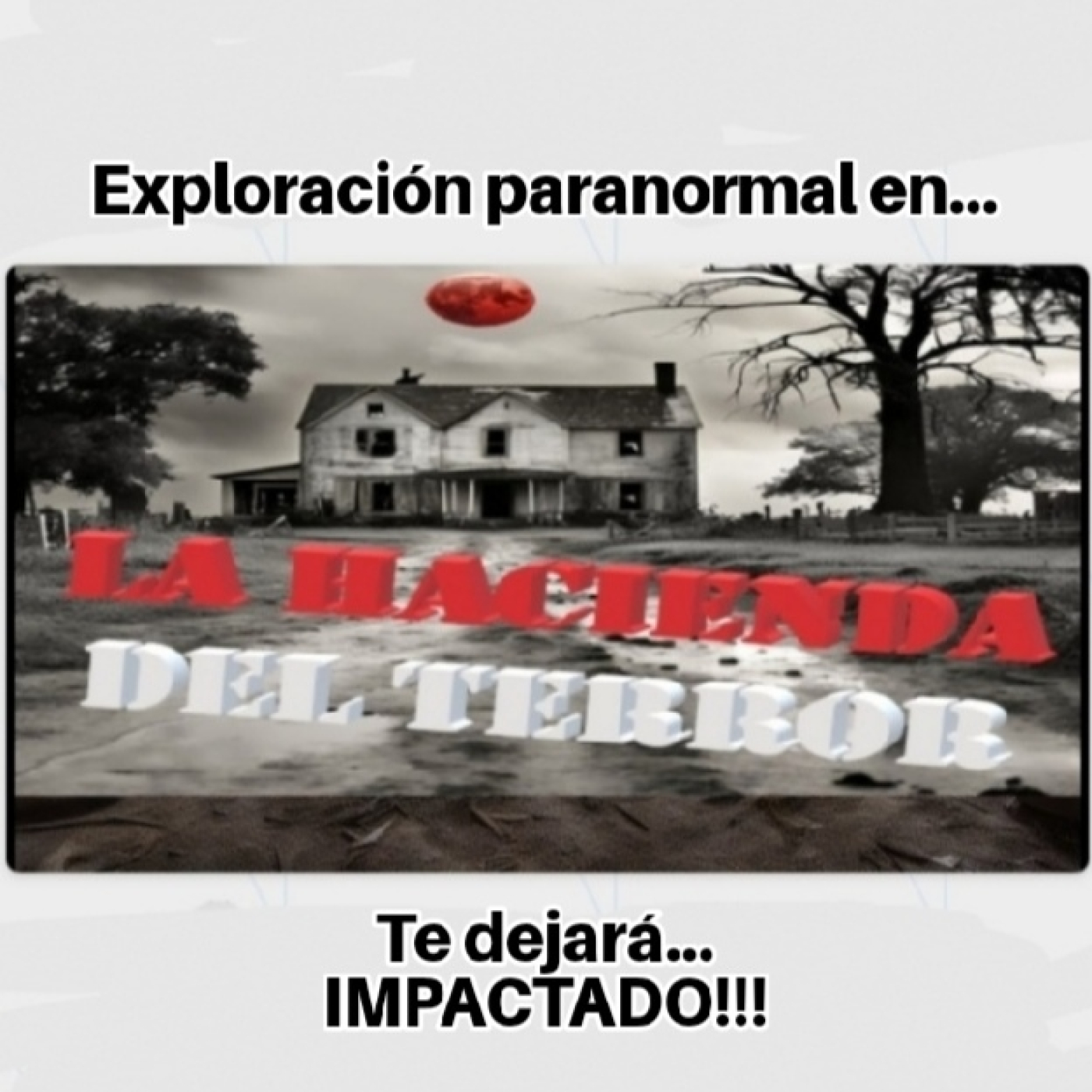 LA HACIENDA DEL TERROR  - Exploración paranormal episode artwork