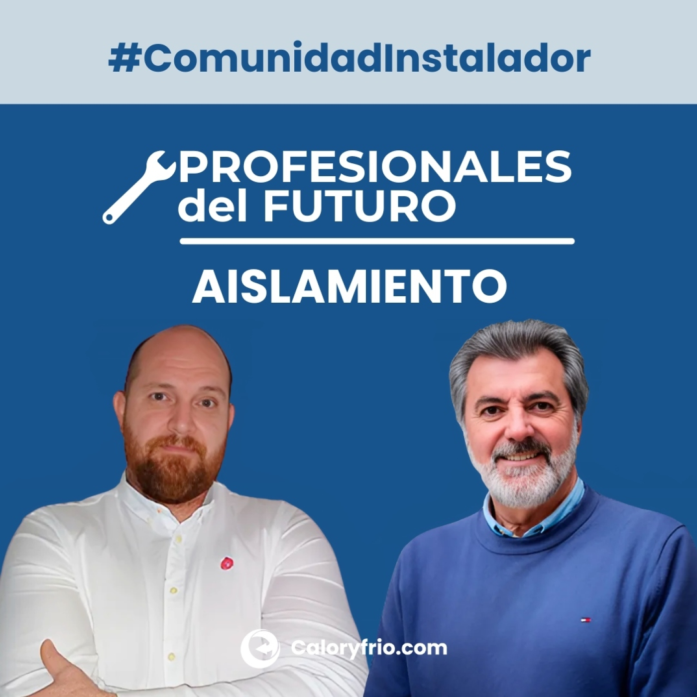 Instaladores de Aislamiento| Serie Profesionales del Futuro #ComunidadInstalador®