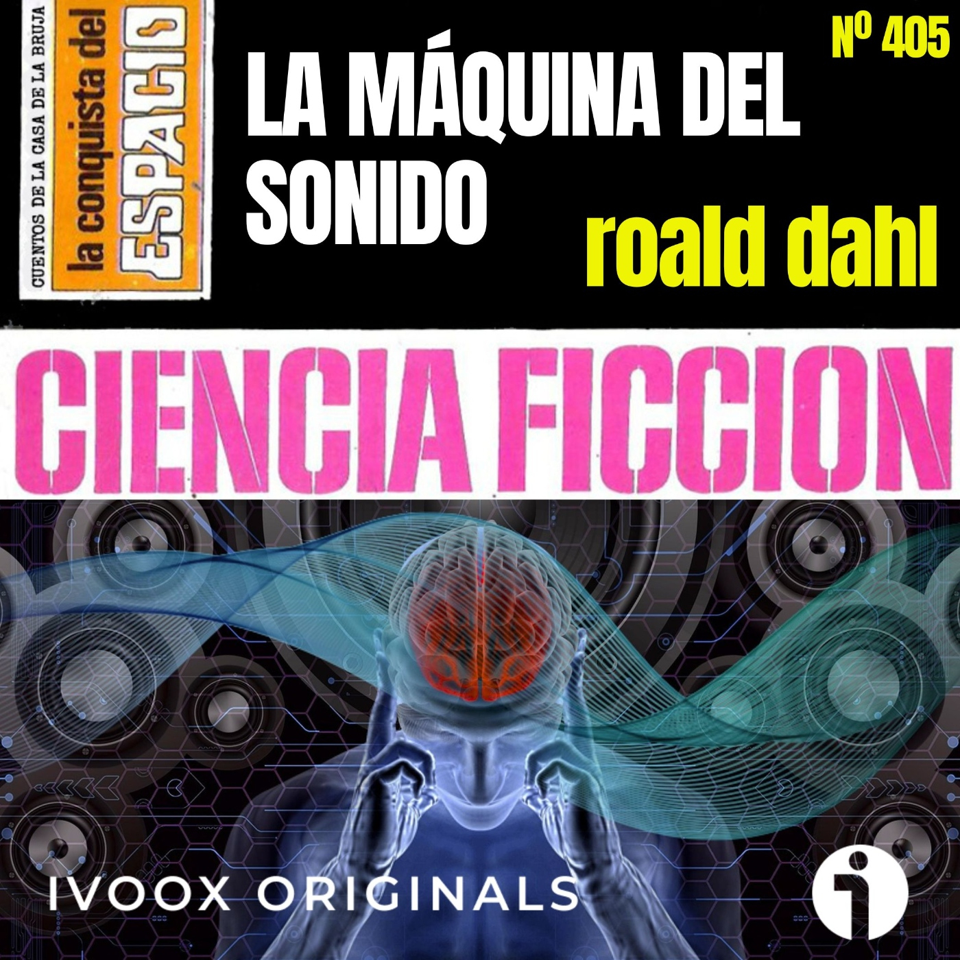 405 - La máquina del sonido, de Roald Dahl, un experimento acústico hacia la locura