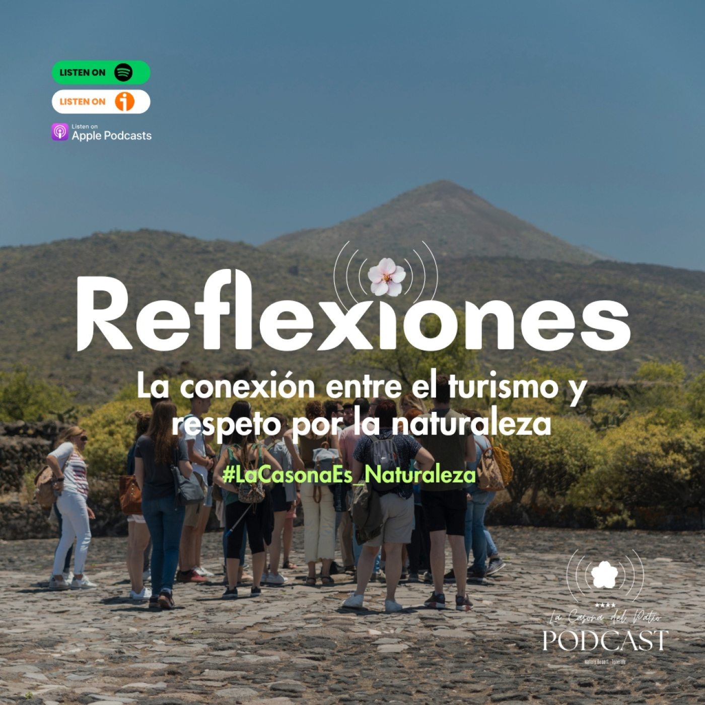 Reflexiones | Turismo, Respeto y Naturaleza #LaCasonaEs_Naturaleza episode artwork