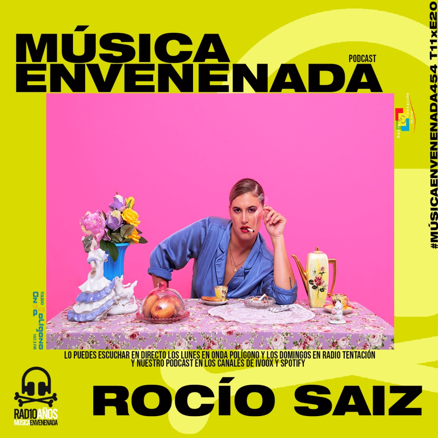 #MúsicaEnvenenada454 T11xE20 enamórate de ti. Al habla con Rocio Saiz