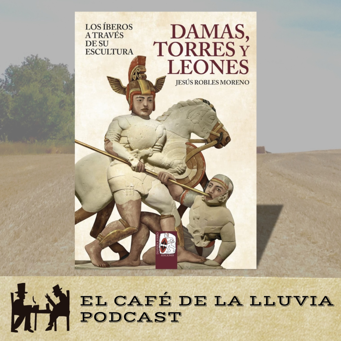 Arqueología del mundo íbero. Presentación del libro 'Damas, Torres y Leones', de Jesús Robles